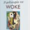 Η φιλοσοφία του woke