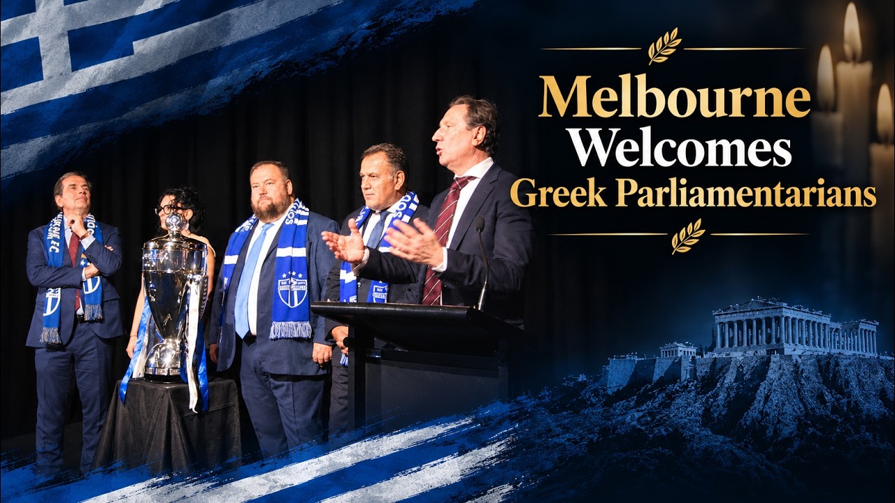 Melbourne Welcomes Greek Parliamentarians | Special Hellenic Reception 🇬🇷🇦🇺